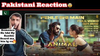 Pak Reacts To ANIMAL:Pehle Bhi Main(Full Video) | Ranbir Kapoor,Tripti Dimri