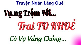 Truyện Ngắn Làng Quê - Khi Vợ Trả Thù - Đọc Truyện Đêm Khuya Ngủ Ngon