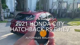 Car ASMR | 2021 HONDA CITY HATCHBACK RS e:HEV | Sights & Sounds