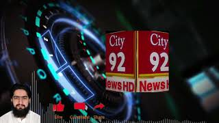 @city92newshd Watch and Subscribe Channel