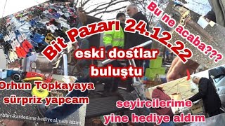 Bit Pazarı 24.12.22  @Orhuntopkaya kardeşime sürpriz yapabilirim