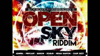 Aidonia,Mavado,Popcaan,Deablo,Chan Dizzy & More   Open Sky Mixed By Media Supreme