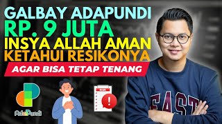 GALBAY ADAPUNDI 9 JUTA INSYA ALLAH AMAN, KETAHUI RESIKONYA BIAR TENANG!