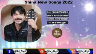 Shina best 4 Songs 2022 Thaii Yaad #Lyrics_M_Hussain_Daramkhail #Vocal_Talib_Hussain _Talib