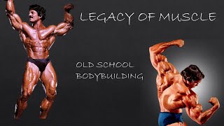 Legacy of Muscle: Old school bodybuilding | Me and the Devil