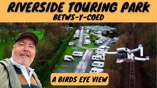 A Bird's Eye View of RIVERSIDE TOURING PARK In Betws-y-Coed, North Wales