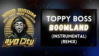 Toppy Boss - Boomland (Instrumental) (Riddim) (Remix) | FREE DANCEHALL RIDDIM INSTRUMENTAL 2021