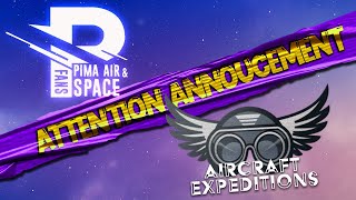 🔊 Major Channel Announcement - Changes For Pima Air & Space Fans!