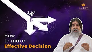 How to become more efficient in decision making | Life Youthfully Yours | Rishi Nityapragya |