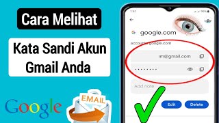 Cara Mengetahui Password Gmail Jika Lupa (2024) | Lihat Kata Sandi Gmail Anda