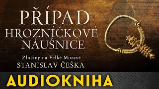 Stanislav Češka - Případ hrozníčkové náušnice | Audiokniha