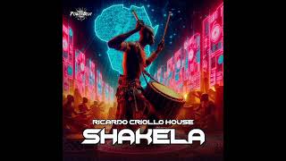 Shakela - Ricardo Criollo House