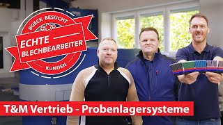 T&M Vertrieb - Echte Blechbearbeiter - boeck besucht Kunden