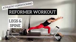 Pilates Reformer Workout | LEGS & SPINE | Athletic Conditioning