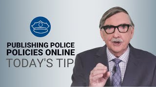 Publishing Police Policies Online - Today's Tip from Lexipol