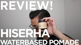 HAIR PRODUCT REVIEW: HISERHA WATERBASED POMADE