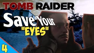 Rise of the TOMB RAIDER INdian Gameplay Part 4 - Save Your Eyes  [HINDI]