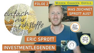 Investmentlegenden: Eric Sprott – Der Guru des Rohstoffinvesting [Gold, Silber, Aktien, Legende]