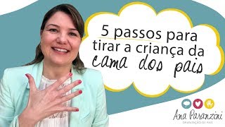 5 passos para tirar a criança da CAMA DOS PAIS