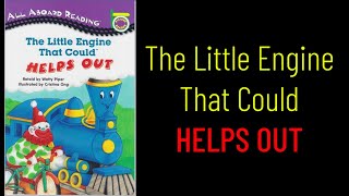 The Little Engine That Could Helps Out - All Aboard Reading