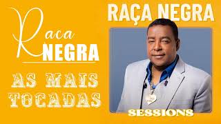 RAÇA NEGRA ESPECIAL 2022 - Dono do Seu Beijo, Cheia De Manias, AS MELHORES MÚSICAS DE RAÇA NEGRA