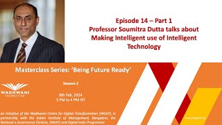 Episode 14 | Prof. Soumitra Dutta | WGDT - Masterclass | Part 1