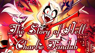 Hazbin Hotel ~ The Story of Hell ~ Charlie Fandub