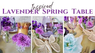 Lavender Inspired Spring Table Setting ~ Thrifted & Styled ~ How to Style a Spring Table