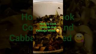 How To Cook Southern Collards And Cabbage Mixed