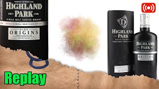 Live 251 - Highland Park, Dark Origins - 'Into Darkness' - Whisky Mystery 12 Minute Blind Challenge