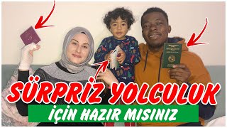 YOLCULUK NEREYE 😍 PASAPORTLAR VE BİLETLER HAZIR 💥 AİLEMİ TANIMAYA HAZİR MİSİNİZ?