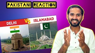 दिल्ली और इस्लामाबाद, दोनों में से कौनसा शहरहै बेहतर? | DELHI VS ISLAMABAD which city is better?