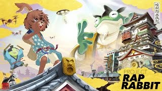 Project Rap Rabbit - now live on Kickstarter!