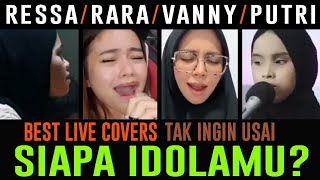 SIAPA IDOLA KAMU? RESSA - RARA LIDA - PUTRI - VANNY VABIOLA - TAK INGIN USAI