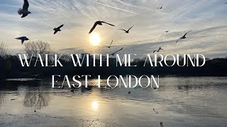 Living Quietly | Walk with me around East London