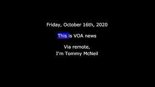 VOA news for Friday, October 16th, 2020