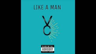 VC- Like A Man  (Prod By VC)