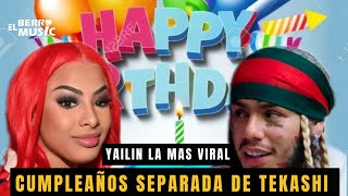 YAILIN LA MAS VIRAL Y SU CUMPLEAÑOS SEPARADA DE TEKASHI 69 #tekashi69 #yailinlamásviral