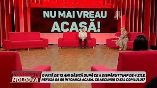 VORBEŞTE MOLDOVA: NU MAI VREAU ACASĂ! (partea 1)