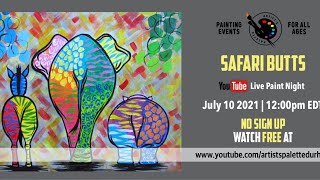 Safari Butts - YouTube Live Paint Night