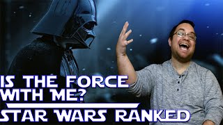 Is The Force With Me?/Star Wars Ranked