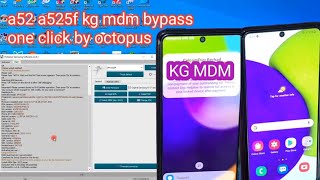 a52 a525f kg mdm bypass one click with octopus