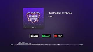 Mevt - Kız Döndüm Etrafında