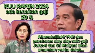 Alhamdulillah PNS dan pensiunan siap siap naik gaji Jokowi dan Sri Mulyani sepakat akan umumkan ...