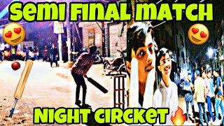 Semi final match new team se night circket match || 19 ramzan|| ramzan vlog #dailyvlog #vlog#circket