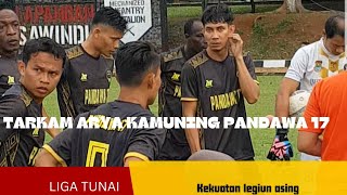 PANDAWA 17 FC 🆚️ HABITAT FC KEKUATAN  LUAR BIASA  LEGIUN ASING ARYA KAMUNING CUP 2023