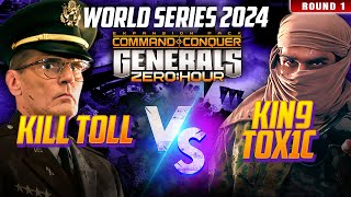 C&C Generals Zero Hour World Series 2024 | Kill Toll & Kin9 TOX1C | Round 1