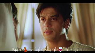 DEVDAS | Srk| Whatapp status | superb expression | Best dialog l