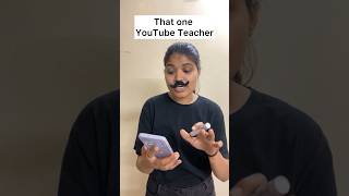 That one YouTube Teacher😉 #teachers #schoollife #ytshorts #comedy #funny #memes #desi #shortvideos