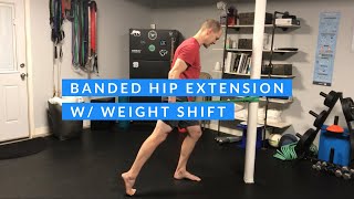 Banded Hip Extension w/ Weight Shift